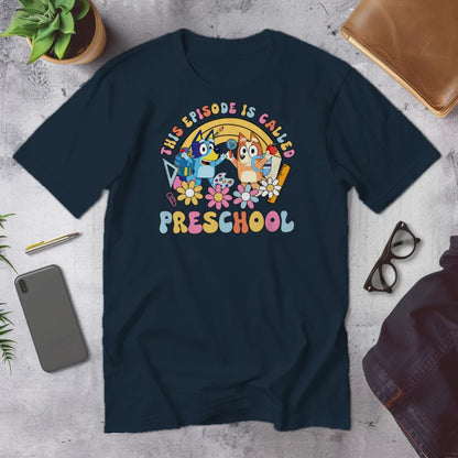 🎬🍎 "This Episode is Called Preschool" – Big Day Tee 🐾💛