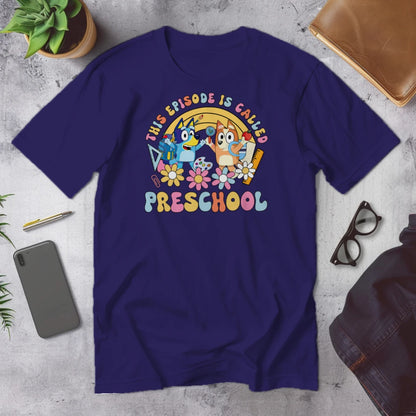 🎬🍎 "This Episode is Called Preschool" – Big Day Tee 🐾💛