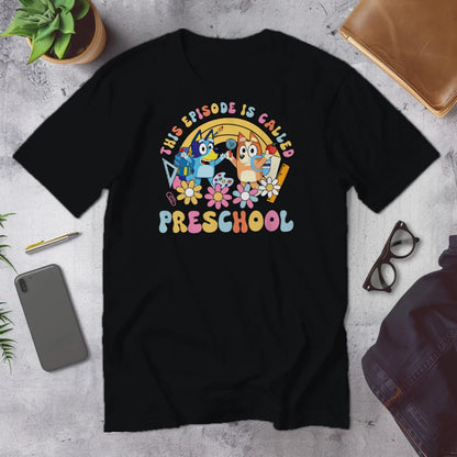 🎬🍎 "This Episode is Called Preschool" – Big Day Tee 🐾💛