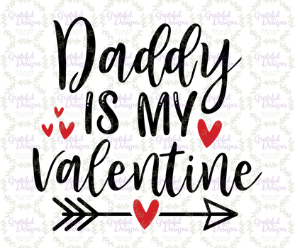 ❤️💝 Daddy is My Valentine ❤️💝