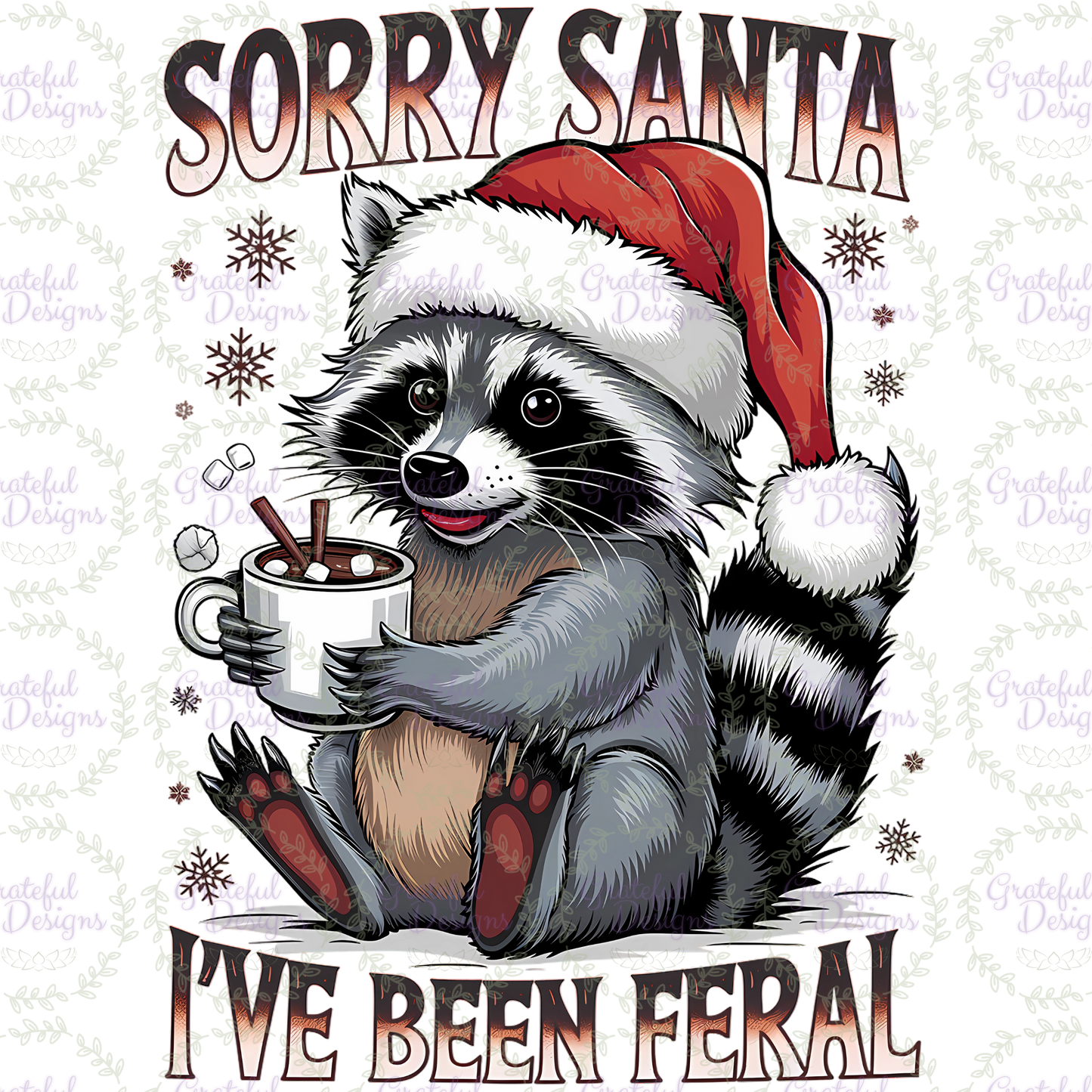 🦝🎅 Sorry Santa, I’ve Been Feral 🦝🎅