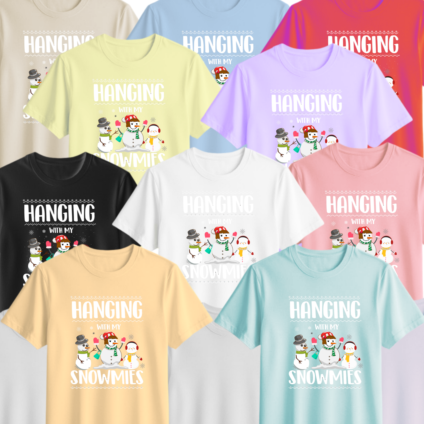 ☃️❄️ Hanging with My Snowmies Tee ☃️❄️