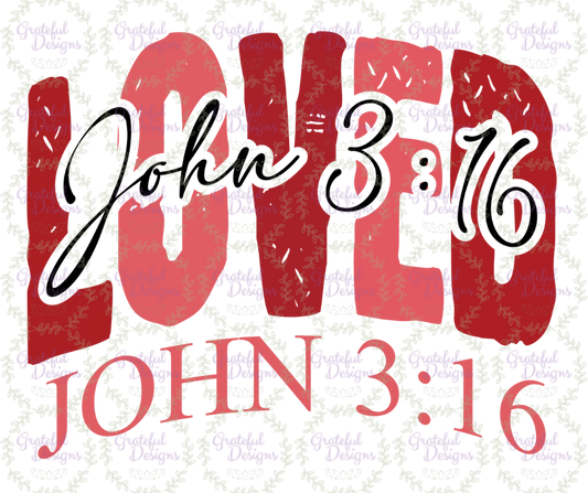 💖✝️Loved John 3:16 Faith Valentine Design💖✝️
