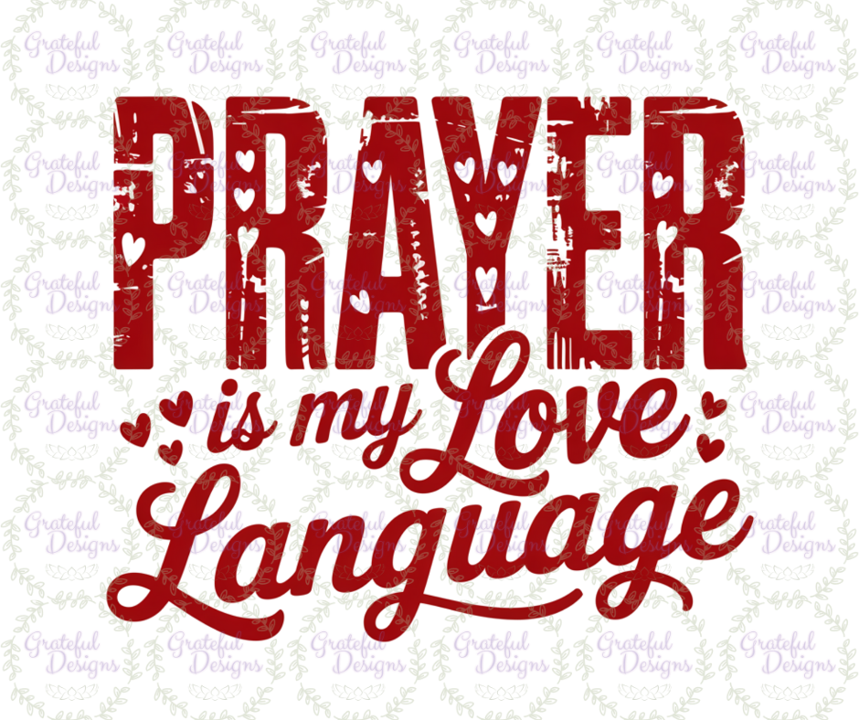 🙏❤️Prayer Is My Love Language Faith Design🙏❤️