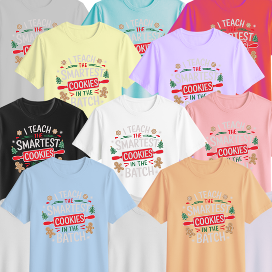 🍪🎅 “Smartest Cookies in the Batch” Teacher Christmas Tee 🍎✨